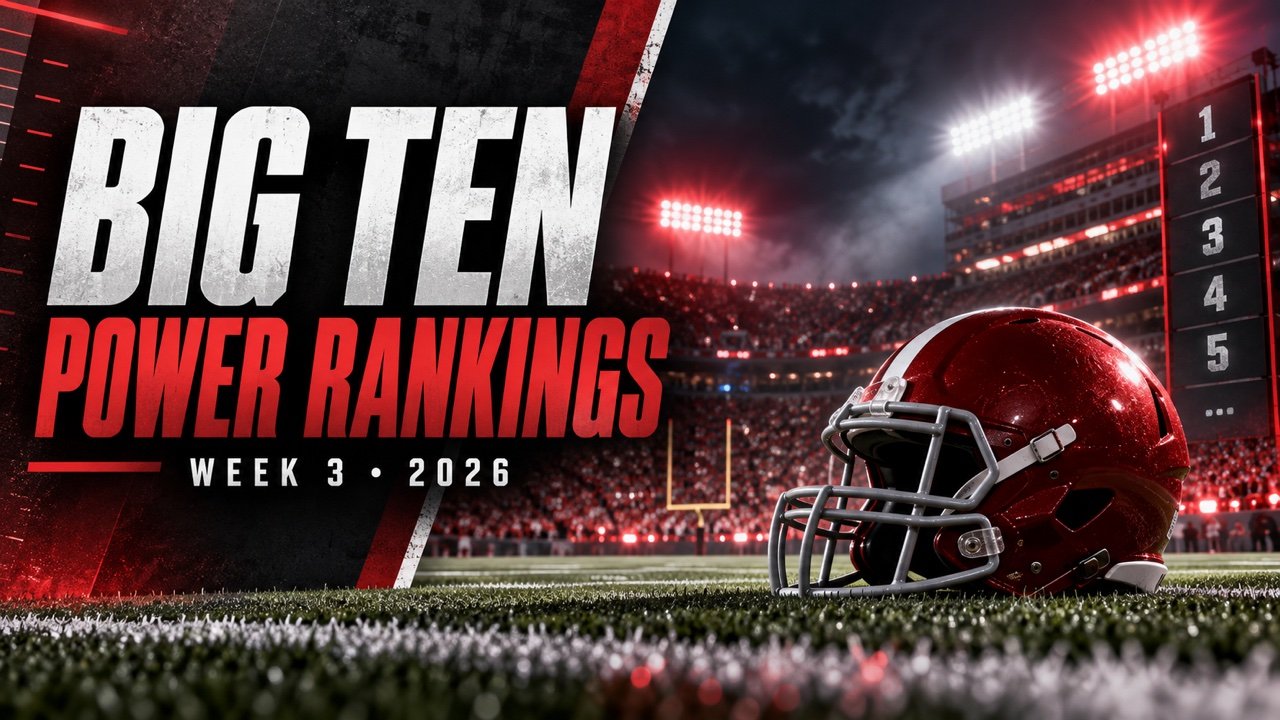 Coach Griff’s Week 3 Big Ten Power Rankings: Indiana Takes No. 1