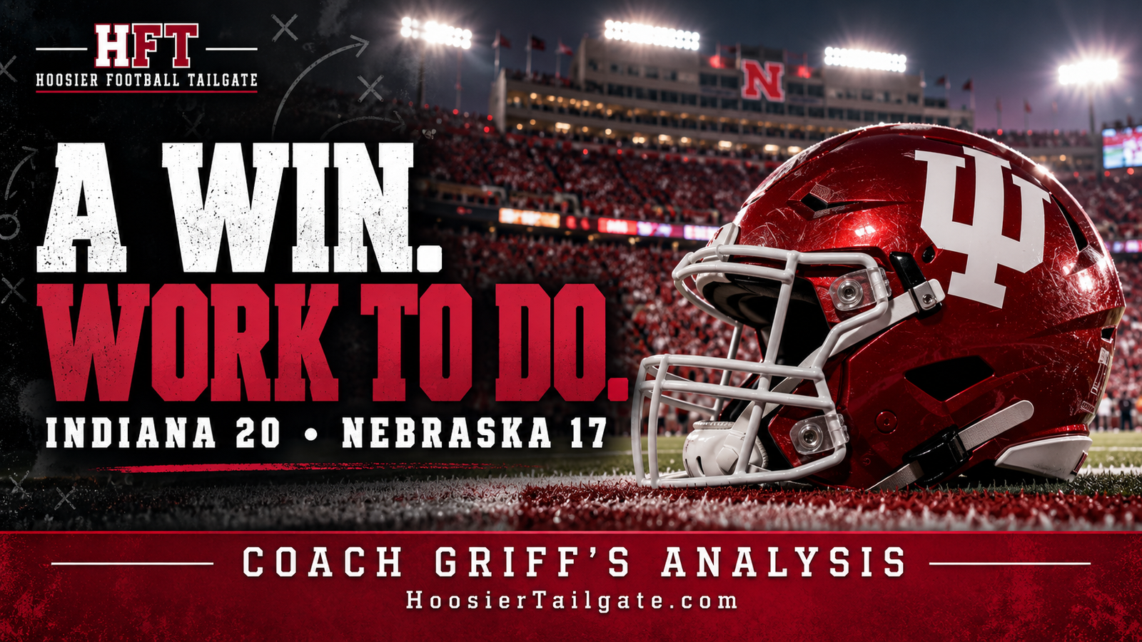 Never Apologize for Winning. But Indiana’s Win at Nebraska Leaves Work to Do.